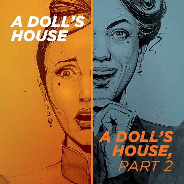 A Doll's House and A Doll's House, Part 2