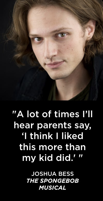 Joshua Bess. The SpongeBob Musical