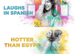 Promotional artwork for Laughs in Spanish and Hotter Than Egypt