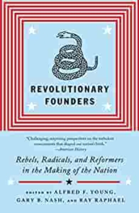 Book cover of Revolutionary Founders by Alfred Young